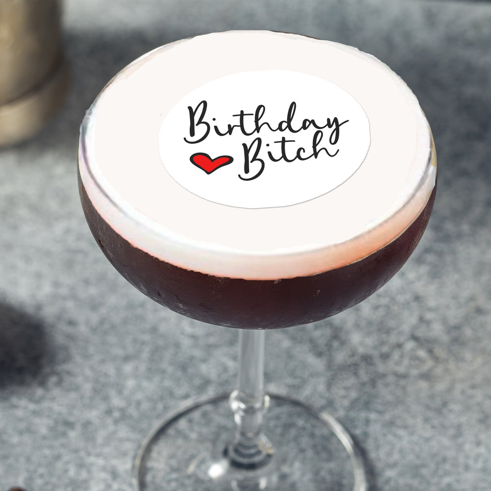 Birthday Bitch Funny Edible Cocktail Drink Toppers