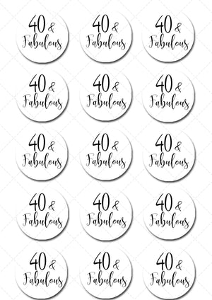 Birthday 40th Forty & Fabulous Pre-cut Edible Cupcake or Cookie Toppers