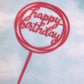 Happy Birthday Round Acrylic Cake Topper